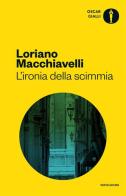 L' ironia della scimmia di Loriano Macchiavelli edito da Mondadori