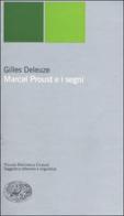 Marcel Proust e i segni di Gilles Deleuze edito da Einaudi