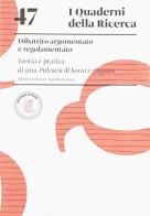 Dibattito argomentato e regolamentato. Teoria e pratica di una palestra di botta e risposta di Adelino Cattani, Novella Varisco edito da Loescher