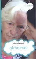 Alzheimer di Tamara Pastorelli edito da Città Nuova
