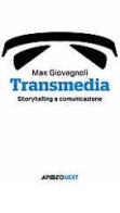 Transmedia di Max Giovagnoli edito da Apogeo Education