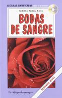 Bodas de sangre. Con CD Audio. Con CD-ROM di Federico García Lorca edito da La Spiga Languages