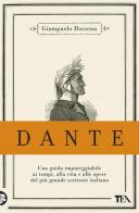 Dante. Edizione anniversario 750 anni di Giampaolo Dossena edito da TEA