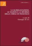 La globalizzazione, le nazioni e la riforma della Chiesa di Francesco edito da Aracne