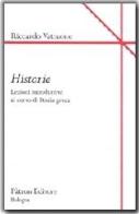 Historíe. Lezioni introduttive al corso di storia greca di Riccardo Vattuone edito da Pàtron