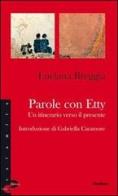 Parole con Etty. Un itinerario verso il presente di Luciana Breggia edito da Claudiana