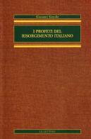 I profeti del Risorgimento italiano di Giovanni Gentile edito da Le Lettere