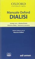 Manuale Oxford di dialisi di Jeremy Levy, Edwina Brown, Christine Daley edito da Centro Scientifico Editore