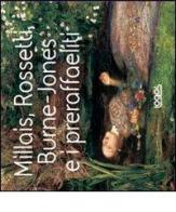 Millais, Rossetti, Burne-Jones e i preraffaelliti di Michael Robinson, Yvonna Januszewska edito da Logos