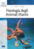 Fisiologia degli animali marini di Alessandro Poli, Elena Fabbri edito da Edises
