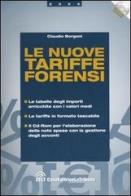 Le nuove tariffe forensi. Con CD-ROM di Claudio Borgoni edito da CELT Casa Editrice La Tribuna