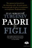 Padri e figli di Ivan Turgenev edito da Gingko Edizioni