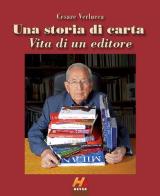 Una storia di carta. Vita di un editore di Cesare Verlucca edito da Hever