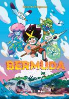 Bermuda di Roberto D'Agnano edito da Gallucci Balloon