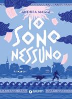 Io sono nessuno di Andrea Maggi edito da Giunti Editore