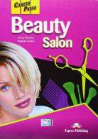 Beauty salon. Student's pack. Per gli Ist. professionali di Dooley edito da Express Publishing