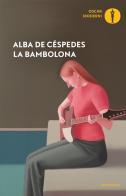 La bambolona di Alba De Céspedes edito da Mondadori