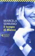 Il tempo di Blanca di Marcela Serrano edito da Feltrinelli