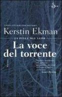 La voce del torrente di Kerstin Ekman edito da Il Saggiatore