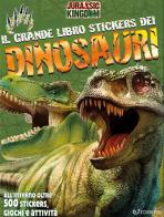 Il grande libro stickers dei dinosauri. Jurassic Kingdom. Con adesivi. Ediz. a colori edito da Edibimbi