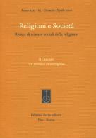 Religioni e società. Rivista di scienze sociali della religione  (2016) vol.84 edito da Fabrizio Serra Editore