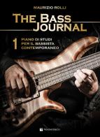 The bass journal. Un piano di studi per il bassista contemporaneo di Maurizio Rolli edito da Volontè & Co