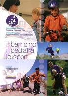 Il bambino il pediatra lo sport edito da Pacini Editore