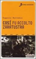 Così fu accolto Zaratustra di Eugenio Ballabio edito da Sovera Edizioni