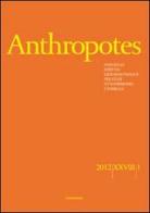 Anthropotes. Rivista di studi sulla persona e la famiglia (2012) vol.1 edito da Cantagalli