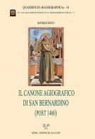 Il canone agiografico di san Bernardino (post 1460) di Daniele Solvi edito da Sismel