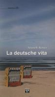 La deutsche vita di Antonella Romeo edito da Edizioni SEB27
