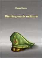 Diritto penale militare di Daniele Zumbo edito da Youcanprint