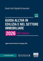 Guida all'IVA in edilizia e nel settore immobiliare 2026 edito da Maggioli Editore
