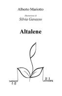 Altalene. Poesie illustrate di Alberto Mariotto edito da ilmiolibro self publishing