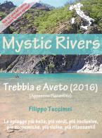 Mystic rivers. Trebbia e Aveto di Filippo Tuccimei edito da Youcanprint
