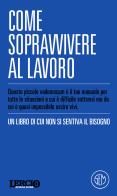 Lercio spiega robe. Come sopravvivere al lavoro di Lercio Lo sporco che fa notizia edito da SEM