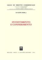 Investimento e conferimento di Giuseppe jr. Ferri edito da Giuffrè