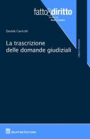 La trascrizione delle domande giudiziali di Davide Cavicchi edito da Giuffrè