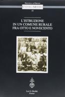 L' istruzione in un comune rurale fra Otto e Novecento edito da Olschki