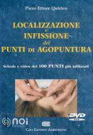 Localizzazione e infissione dei punti di agopuntura. DVD-ROM di Piero Ettore Quirico edito da Noi