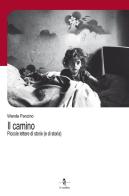 Il camino. Piccole lettere di storie (e di storia) di Wanda Panzino edito da La Rondine Edizioni