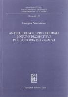 Antiche regole procedurali e nuove prospettive per la storia dei comitia di Giuseppina A. Aricò edito da Giappichelli