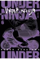 Under ninja vol.6 di Kengo Hanazawa edito da Edizioni BD