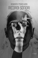 Ricordi sonori di Roberta Marchiori edito da CLEUP