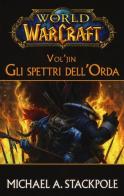 Vol'jin. Gli spettri dell'Orda. World of Warcraft di Michael A. Stackpole edito da Panini Comics