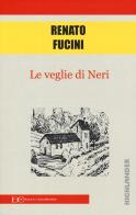 Le veglie di Neri di Renato Fucini edito da Edizioni Clandestine