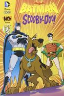 Batman-Scooby-Doo vol.1 di Sholly Fisch edito da Lion