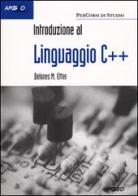 Introduzione al linguaggio C++ di Delores M. Etter edito da Apogeo