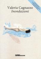 Inondazioni di Valeria Cagnazzo edito da CartaCanta