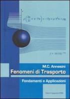 Fenomeni di trasporto fondamenti e applicazioni di M. Cristina Annesini edito da Ingegneria 2000